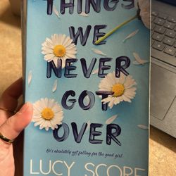 Things We Never Got Over