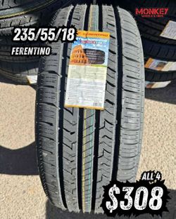 235//55//18 Ferentino all 4 tires $308 instaladas