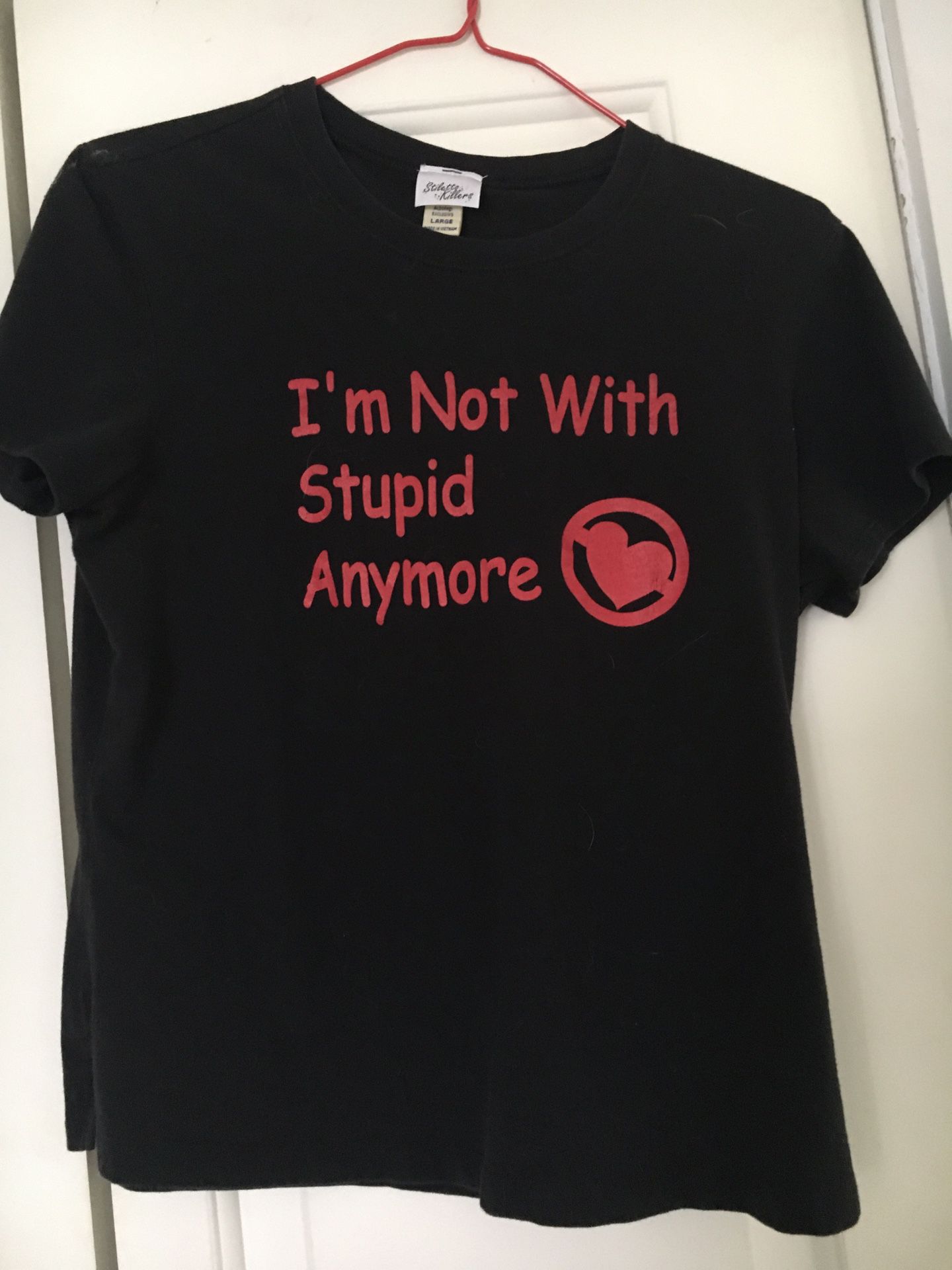 Stiletto Killers Brand Women’s T-shirt I’m Not With Stupid Anymore 
