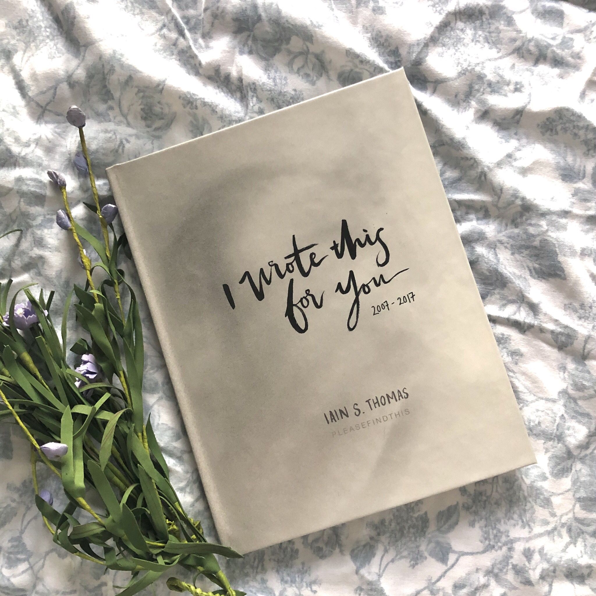 I Wrote This For You by Iain S Thomas