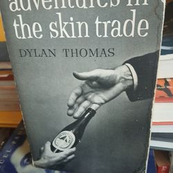 Adventures in the Skin Trade