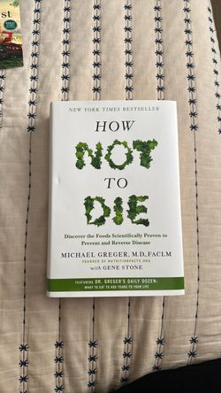 How Not to Die - Michael Greger, MD
