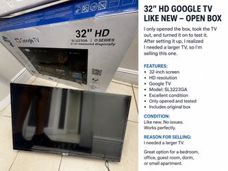 32” HD Google TV – Like New / Open Box