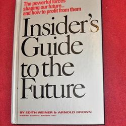 Insider's Guide to the Future