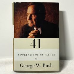 41 A Portrait of My Father George W Bush First Edition 2014 Hardcover w/DJ