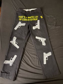 Awful Lotta Cough Syrup Dickies Pants