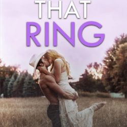 That Ring: A second chance romance (That Boy®)