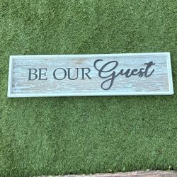 Be Our Guest Sign 