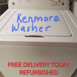 FREE DELIVERY TODAY REFURBISHED KENMORE WASHER