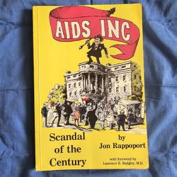 AIDS Inc. by John Rappoport 1988 First Ed.