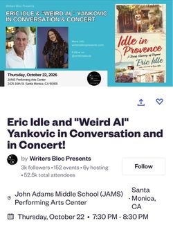 Eric Idle and Weird Al Yankovic (4 tickets)