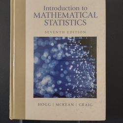 Hogg, McKean, Craig - Introduction to Mathematical Statistics (Seventh Edition)