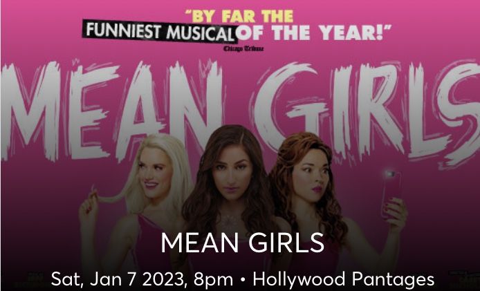 Mean Girls At Pantages Saturday Night January 7 2023