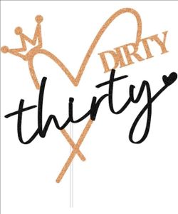 ZLPDS Dirty Thirty Cake Topper