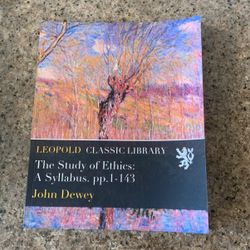 The Study Of Ethics: A Syllabus 