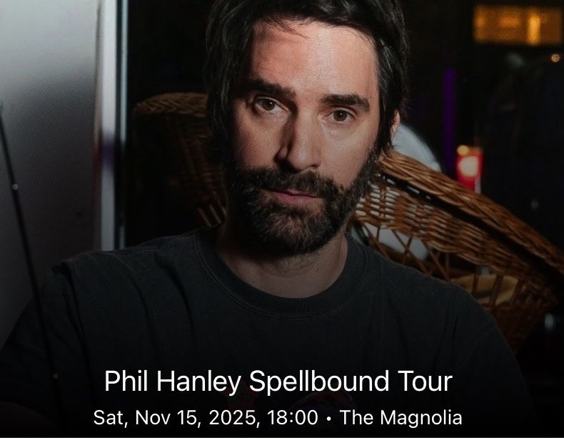 Phil Hanley - Spell Bound Tour El Cajon