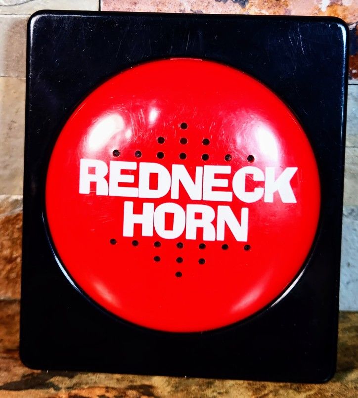 Redneck Horn • Press Button For Funny Insult Talking / Sayings Car / Trucker Joke Prank Button • 10- Funny Naughty Sayings • Measures : 3-1/2" X 4"-