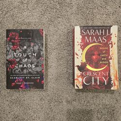 A Touch of Chaos/ House of Earth and Blood $10 each