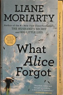 What Alice Forgot by Liane Moriarty Trade PB