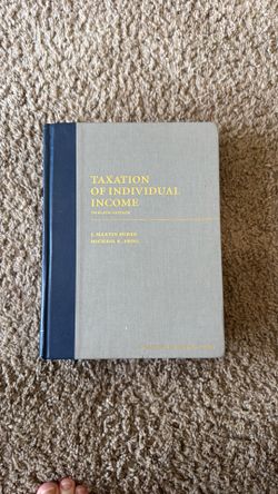 Taxation of Individual Income By J. Martin Burke and Michael K. Friel, 12th Edition