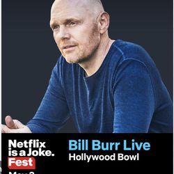 BILL BURR LIVE @ The Hollywood Bowl MAY 3rd