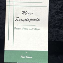 Mini-Encyclopedia People, Places and Things