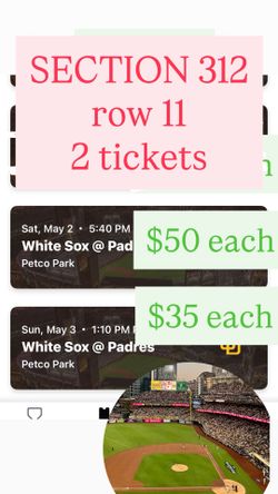 $50 saturday $35 sunday PADRES vs WHITE SOX