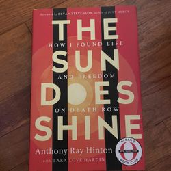 The Sun Does Shine By Anthony Ray Hinton