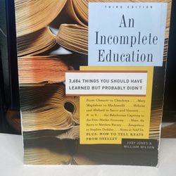 An Incomplete Education By Judy Jones & William Wilson