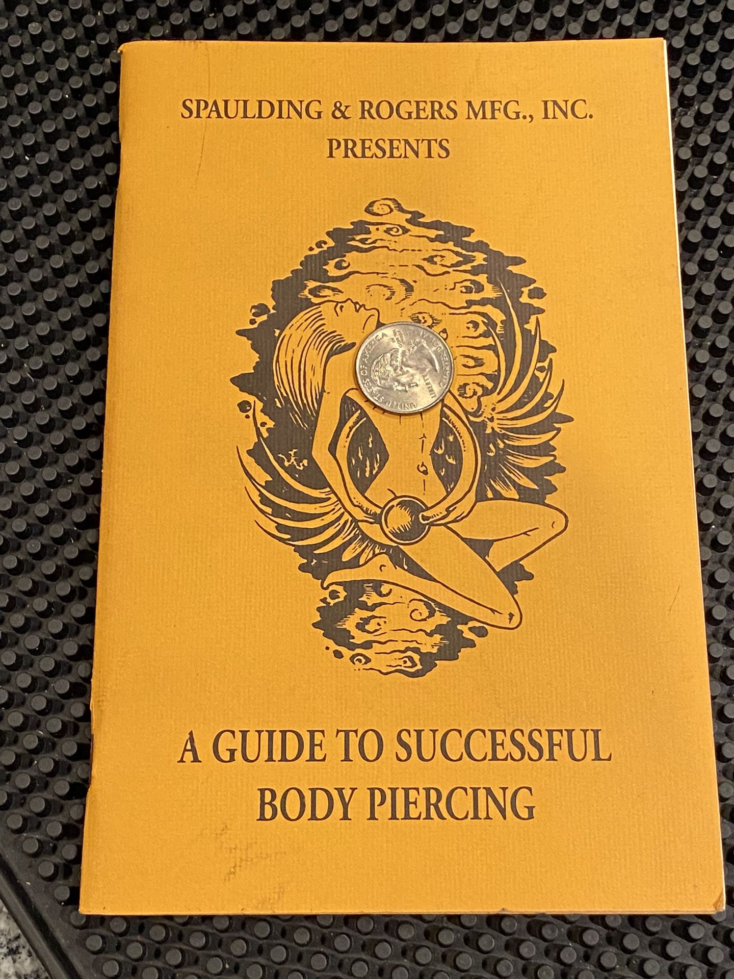 Spaulding & Rogers Book Of Piercing, Vintage 1996. Great Condition 48 Pages. No writing on pages.