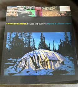 A Home in the World: Houses and Cultures Book
