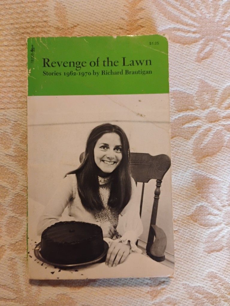 Revenge Of The Lawn By Richard Brautigan