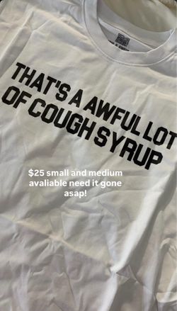 awful lot of cough syrup tee