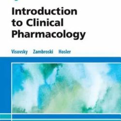 Introduction to Clinical Pharmacology by Cheryl H. Zambroski, Constance G....