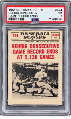 1961 NU-CARD SCOOPS GAME RECORD ENDS #424 GEHRIG CONSECUTIVE PSA 7