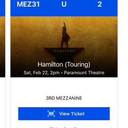 Hamilton tix Saturday  2/22 @2pm