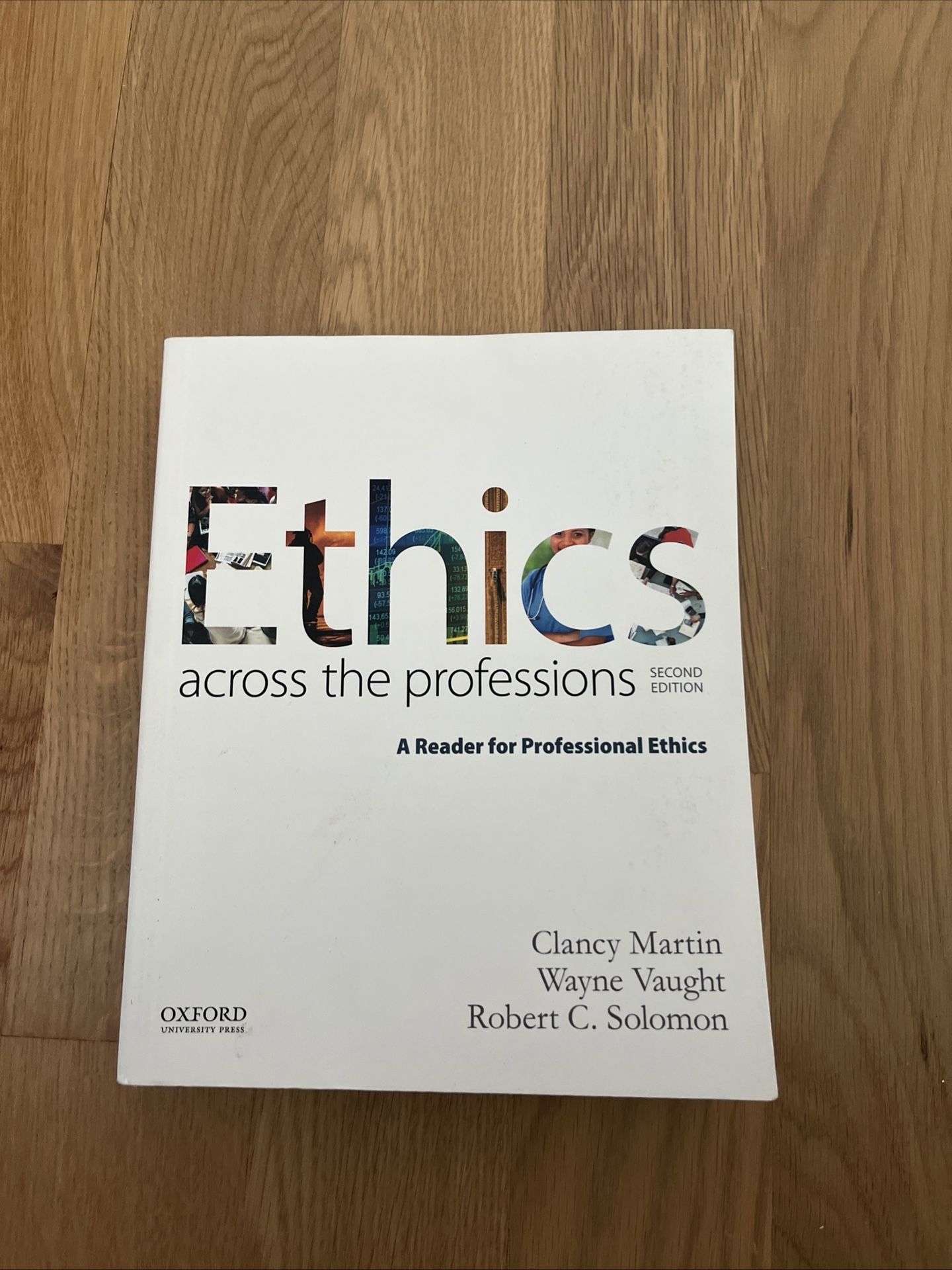 Ethics Across the Professions: A Reader for Professional Ethics, 2nd Edition