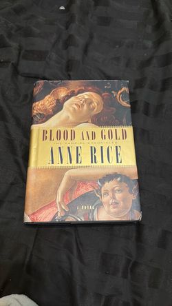 Blood And Gold The Vampire Chronicles By Anne Rice