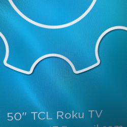 50” TCL Roku TV