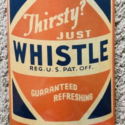 Vintage 1939 Whistle Soda Large Cardboard Sign