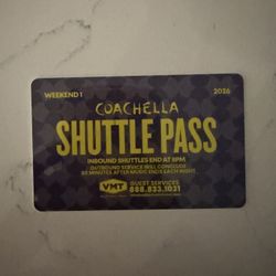 ***COACHELLA WEEKEND 1 SHUTTLE PASS****