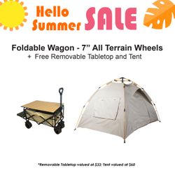 Foldable Wagon 7" All Terrain Wheels, $130 with FREE GIFTS
