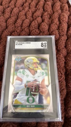 🔥 Bo Nix 2022 Bowman Chrome U - SGC Grade 8