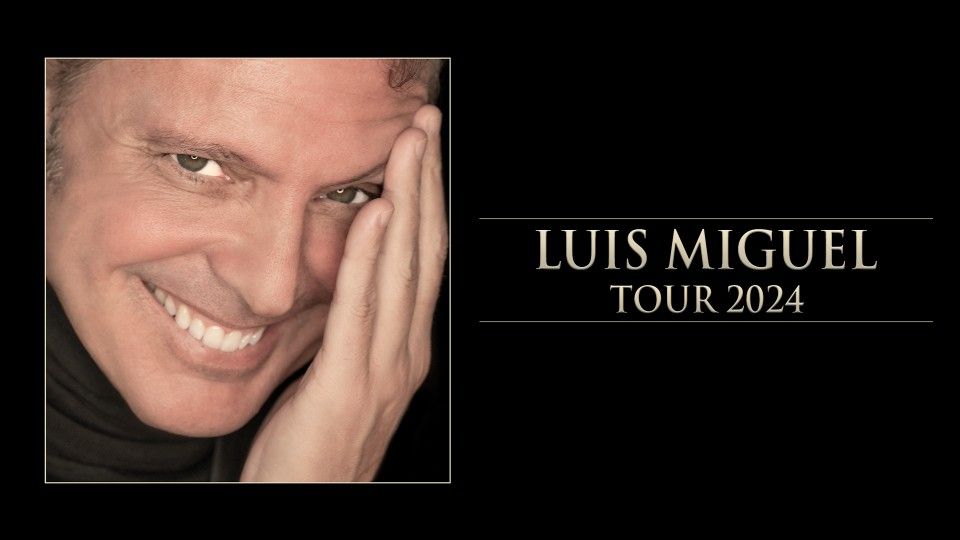 3 Tickets To Luis Miguel Tour Is Available 