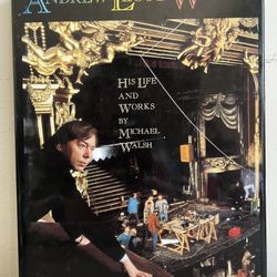 Andrew Lloyd Webber: His Life and Works Hardcover Book by Michael Walsh