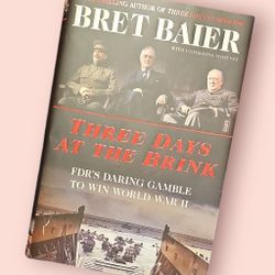 Book: Three Days at the Brink By:: Bret Baier