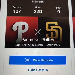 2 PADRES/ PHILLIES TICKETS, SATURDAY 4/27/24, SEC 107, ROW 22D