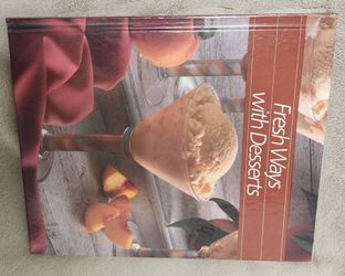 HEALTHY HOME COOKING  FRESH WAYS WITH DESSERTS