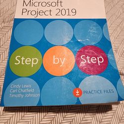 Microsoft Project 2019 Step By Step Textbook 