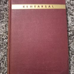 Antique BOOK " Rehearsal " Copyright 1938 By MARIAM FRANKLIN 